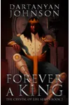 Forever A King