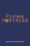 The Flying Fortress