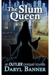 The Slum Queen