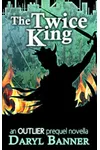 The Twice King