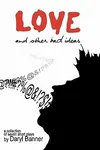 Love and Other Bad Ideas