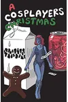A Cosplayers Christmas