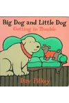 Big Dog and Little Dog Getting in Trouble