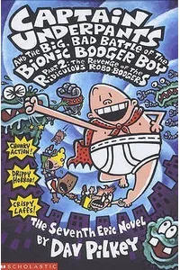Captain Underpants and the Big Bad Battle of the Bionic Booger Boy, Part 2