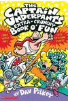 The Captain Underpants Extra-Crunchy Book o' Fun