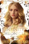 Infinity Chronicles: Book Two