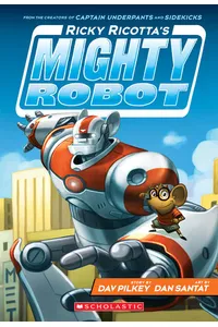 Ricky Ricotta's Mighty Robot