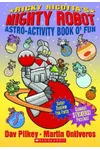 Ricky Ricotta's Mighty Robot Astro-Activity Book O' Fun