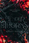 Tender Thorns