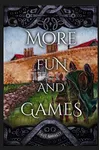 More Fun and Games