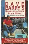 Homes and Other Black Holes