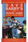 Dave Barry's Only Travel Guide You'll Ever Need