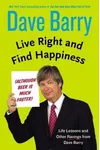 Live Right and Find Happiness