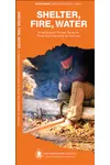 Shelter, Fire, Water
