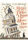 Moving the Millers' Minnie Moore Mine Mansion