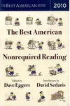 The Best American Nonrequired Reading 2010