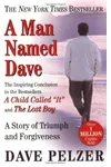 A Man Named Dave: A Story of Triumph and Forgiveness