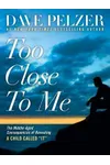 Too Close to Me: The Middle-Aged Consequences of Revealing a Child Called It