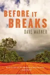 Before It Breaks