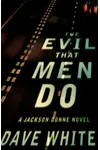 The Evil That Men Do