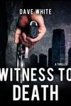 Witness to Death