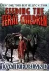 Feeding the Feral Children (As:David Farland)