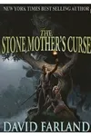 The Stone Mother's Curse (As:David Farland)