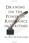 Drawing on the Power of Resonance in Writing