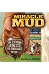 Miracle Mud