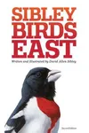 The Sibley Field Guide to Birds of Eastern North America