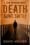 Death Sung Softly