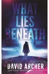 What Lies Beneath