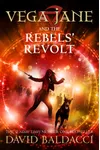 Cover of Vega Jane and the Rebels' Revolt