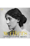 Writers: Their Lives and Works