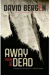 Away from the Dead