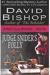 Judge Snider's Folly