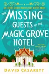The Missing Guests of the Magic Grove Hotel