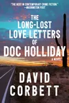 The Long-Lost Love Letters of Doc Holliday