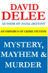 Mystery, Mayhem & Murder