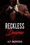 Reckless Desires
