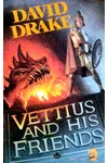Vettius and His Friends