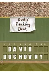 Bucky F*cking Dent