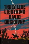 Truly Like Lightning