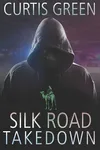Silk Road Takedown