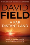 A Far Distant Land
