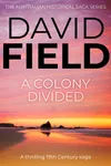 A Colony Divided