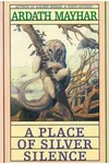 A Place of Silver Silence