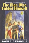 The Man Who Folded Himself