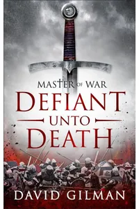 Defiant Unto Death