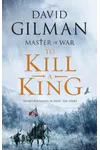 To Kill a King